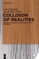 Collision of Realities