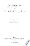 Colloquies of common people, reported by J. Anstie