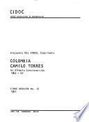 Colombia: Camilo Torres; un símbolo controvertido, 1962-67