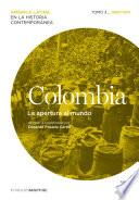 Colombia. La apertura al mundo. Tomo 3 (1880-1930)