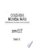 Colombia, nunca más: Zona 14a., 1966- (2 t.)