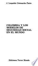 Colombia y los modelos de seguridad social en el mundo