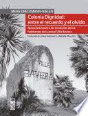 Colonia Dignidad entre el recuerdo y el olvido