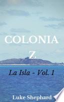 Colonia Z - La Isla