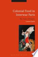 Colonial Food in Interwar Paris