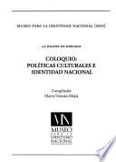 Coloquio Políticas Culturales e Identidad Nacional