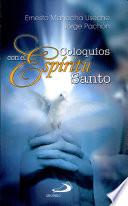COLOQUIOS CON EL ESPÍRITU SANTO