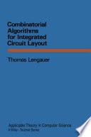 Combinatorial Algorithms for Integrated Circuit Layout