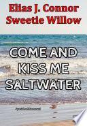 Come and kiss me saltwater (spanish version)