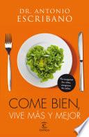 Come bien, vive más y mejor