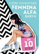 Come diventare femmina Alfa