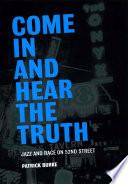 Come In and Hear the Truth