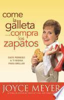 Come la Galleta... Compra los Zapatos