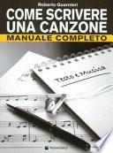 Come scrivere una canzone. Manuale completo