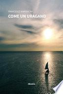Come un uragano