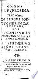 Comedia De Eufrosina, Traducida De Lengua Portuguesa En Castellana Por Fernando De Ballesteros Y Saabedra