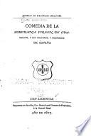 Comedia de la soberana virgen de Guadulpe, y sus milagros y grandezas de Espana