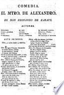Comedia. El Maestro de Alexandro [in three acts and in verse].
