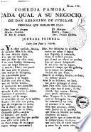 Comedia famosa. Cada qual a su negocio. De Don Geronimo de Cuellar