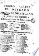 Comedia famosa, el Deseado príncipe de Astúrias, y jueces de Castilla