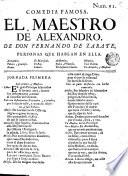 Comedia famosa. El Maestro de Alexandro