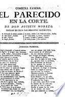 Comedia famosa. El Parecido en la Córte
