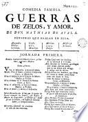 Comedia famosa, Guerras de zelos y amor