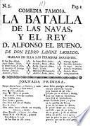 Comedia famosa: La Batalla de las Navas, y el Rey D. Alfonso el Bueno