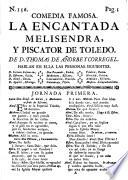 Comedia Famosa. La Encantada Melisendra, Y Piscator De Toledo
