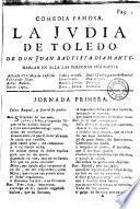 Comedia Famosa; La judia de Toledo