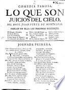 Comedia Famosa. Lo Que Son Juicios Del Cielo
