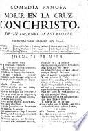 Comedia famosa. Morir en la Cruz con Christo by J. de la Hoz Mota?