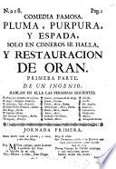 Comedia famosa. Pluma, purpura, y espada, solo en Cisneros se halla ... primera parte, De un Ingenio