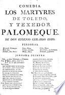 Comedia. Los Martyres De Toledo, Y Texedor Palomeque