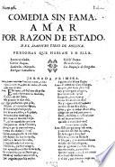 Comedia Sin Fama. Amar Por Razon De Estado