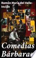 Comedias Bárbaras