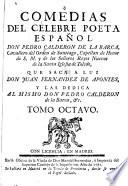 Comedias del celebre poeta español, don Pedro Calderon de la Barca ...