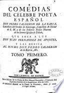 Comedias del celebre poeta español Pedro Calderon de la Barca,