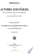 Comedias escogidas de fray Gabriel Téllez (el maestro Tirso de Molina )
