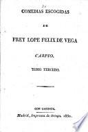 Comedias escogidas de Frey Lope Felix de Vega Carpio