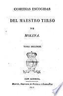 Comedias escogidas del maestro Tirso de Molina. Tomo primero [-cuarto]