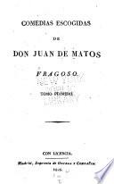 Comedias escogidas: El yerro del entendido. El galan de su muger. Callar siempre es la mejor. La dicha por el desprecio