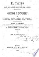 Comedias y Entremeses ... Numancia.-La Entretenida.-El Juez de los Divorcios.-El Rufian viudo llamado Trampagos.-Eleccion de los Alcaldes de Daganzo.-La Guarda Cuidadosa y el Vizcaino Fingido. Precedidas de una introduccion