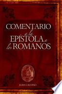 Comentario a la Epistola a Los Romanos (Commentary on the Epistle to the Romans)