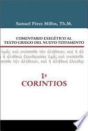 Comentario Exegético Al Texto Griego Del Nuevo Testamento - 1 Corintios