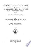 Comentario y explanación de los Ejercicios espirituales de San Ignacio de Loyola