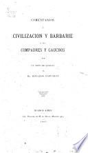 Comentarios á Civilizacion y barbarie, ó sea compadres y gauchos