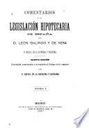 Comentarios à la legislación hipotecaria de España