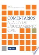Comentarios a la Ley de Enjuiciamiento Civil