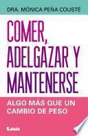 Comer, adelgazar y mantenerse